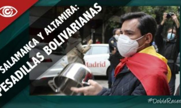 Salamanca y Altamira: pesadillas bolivarianas